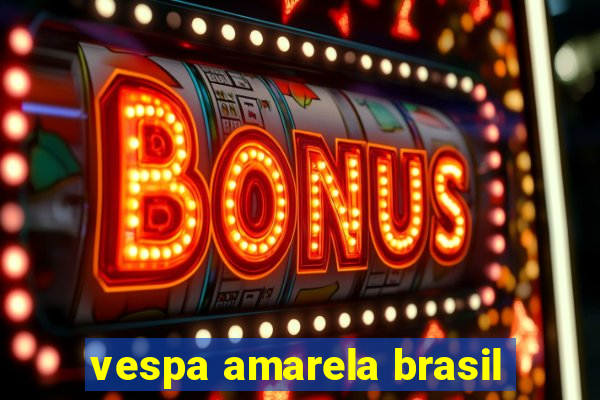 vespa amarela brasil